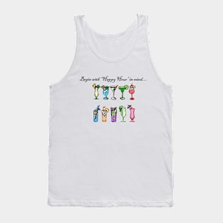 Begin with Happy Hour in mind... Tank Top